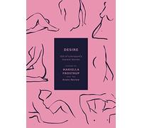 Desire: 100 of Literature's Sexiest Stories (Anthos)