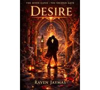 Desire: A Romantasy Inspired by Indian & Hindu Mythology (The Seven Gates)