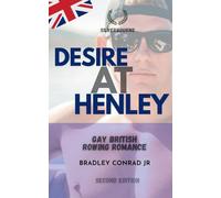 Desire At Henley: A Gay British Literary Rowing Romance: 4 (Silverbourne Gay British Romance)