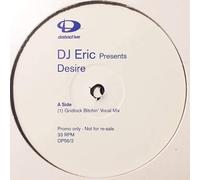 Desire - Dj Eric 12"