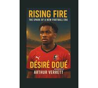 Désiré Doué biograohy: Rising Fire - The Spark of a New Football Era