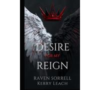 Desire for my Reign (Heavenfall Legacy)