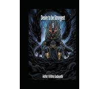 Desire to be Strongest: Chapter 5