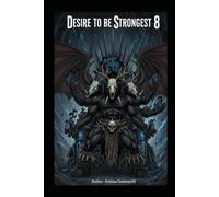 Desire to be Strongest: Chapter 8