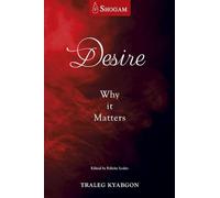 Desire: Why It Matters