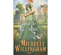 Désirée par le duc (Soie et Séduction)