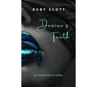 Desire's Truth: A Steamy Sapphic Romance: 5 (An Awakening Of Desire)