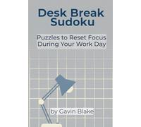 Desk Break Sudoku: Puzzles to Reset Focus During Your Workday
