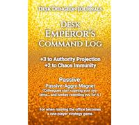 Desk Dungeon Journals: Desk Emperor’s Command Log: 6 x 9 College Ruled Notebook for Team Management, Office Strategy, and Routine Mastery, perfect for ... who rule the desk. Rule the realm of routine.