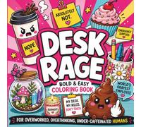 DESK RAGE: A Bold & Easy Swear Word Coloring Book for Adults, Office Workers & Stressed-Out Employees