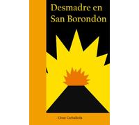 Desmadre en San Borondón. (Las aventuras de Jéssica Yunque)