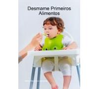 Desmame Primeiros Alimentos (ebook)