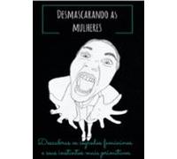 Desmascarando As Mulheres (ebook)