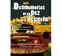 Desmemorias de un pez en el desierto