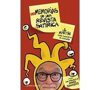 Desmemorias de una revista satírica: Una historia editorial nunca contada (Biografías y memorias)