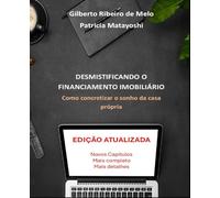 Desmistificando o Financiamento Imobiliário: Como concretizar o sonho da casa própria