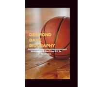 DESMOND BANE BIOGRAPHY: Unshaken - A Rise from Grit to Greatness