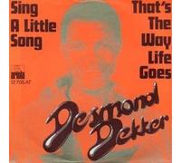 Desmond Dekker - Sing A Little Song / That's The Way Life Goes - Ariola - 12 705 AT