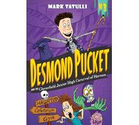 Desmond Pucket and the Cloverfield Junior High Carnival of Horrors: Volume 3
