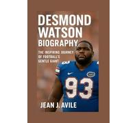 DESMOND WATSON BIOGRAPHY: The Inspiring Journey Of Football’s Gentle Giant