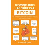 Desmontando las críticas a Bitcoin
