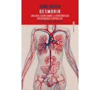 Desmorir: Una reflexión sobre la enfermedad en un mundo capitalista (REALIDADES)