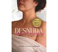 Desnuda ante mi Esencia: El viaje de volver a ser