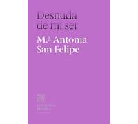 Desnuda de mi ser: 3 (Biblioteca riojana)