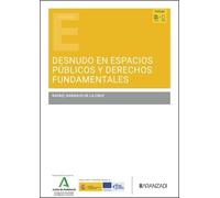 Desnudo en espacios públicos y derechos fundamentales (Estudios)
