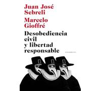 Desobediencia civil y libertad responsable