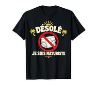 Désolé Je Suis Naturiste Humor de Playa Francesa Camiseta