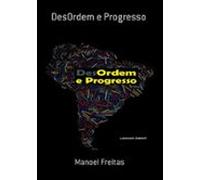 Desordem E Progresso (ebook)