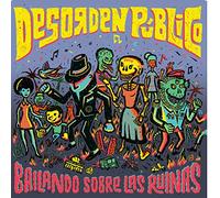 Desorden Publico - Bailando Sobre Las Ruinas [Vinilo]