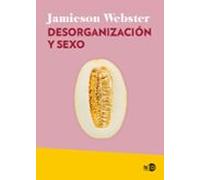 Desorganización Y Sexo