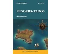 Desorientados: Leer en español fácil - A2