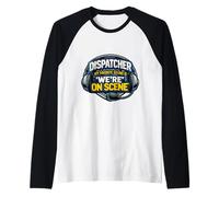 Despachador de Emergencia 911 Mi Sonido Favorito es Que Estamos en Escena Camiseta Manga Raglan