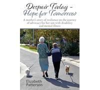 Despair Today - Hope for Tomorrow