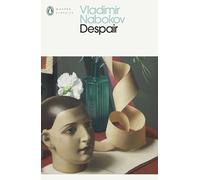 Despair: Vladimir Nabokov (Penguin Modern Classics)
