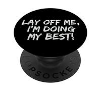 Despedázame, Estoy Haciendo lo Mejor Que Puedo! PopSockets PopGrip Adhesivo