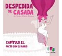 despedida de casada. (capítulo 11: pacto con el diablo) (audiolibro)