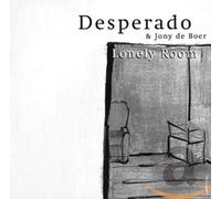Desperado - Lonely Room