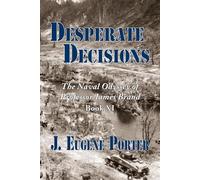 Desperate Decisions: The Naval Odyssey of Professor James Brand