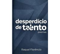 Desperdício de Talento: poemas