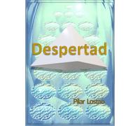 Despertad: 2º libro de la trilogía "El Amanecer de la Inmortalidad"
