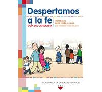 Despertamos A La Fe. Guía (Catequesis Galicia)