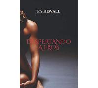 DESPERTANDO A EROS