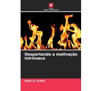 Despertando a motivação intrínseca