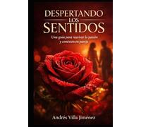 DESPERTANDO LOS SENTIDOS