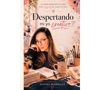 DESPERTANDO MI YO CREATIVO: No estás empezando desde cero, estás despertando quién ya eres