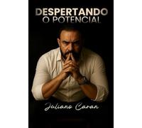 Despertando o PONTENCIAL: Motivação emocional (Motivando com Deus)